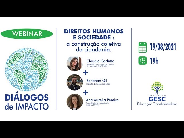 IGESC: Webinar Diálogos de Impacto -Direitos Humanos e Sociedade: a construção coletiva da cidadania